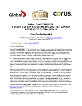 Total Game Changer: Season 6 of Fan Favourite Big Brother Canada Returns to Global in 2018