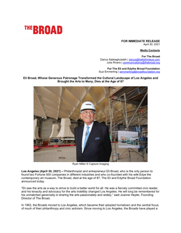 FOR IMMEDIATE RELEASE Eli Broad, Whose Generous Patronage