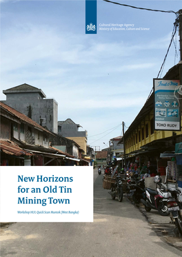 New Horizons for an Old Tin Mining Town New Horizons for an Old Tin Mining Town