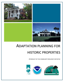 Adaptation Planning for Historic Properties Both Within the Larger Adaptation Planning Process and As Its Own Standalone Planning Process