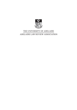 The University of Adelaide Adelaide Law Review Association Editorial Board