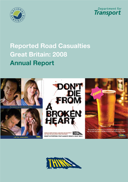 Reported Road Casualties Great Britain: 2008 Annual Report Annual 2008 Britain: Great Road Casualties Reported Textphone 0870 240 3701