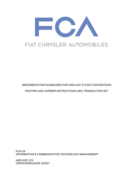 Implementation Guidelines for Ansi Asc X12 Edi Conventions Routing and Carrier Instructions (853) Transaction Set Fca Us Inform