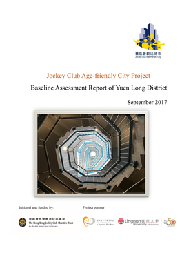 Jockey Club Age-Friendly City Project Baseline Assessment Report of Yuen Long District