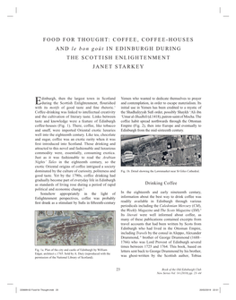 FOOD for THOUGHT: COFFEE, COFFEE-HOUSES and Le Bon Goût I N E D I N B U R G H D U R I N G the SCOTTISH ENLIGHTENMENT JANET STARKEY