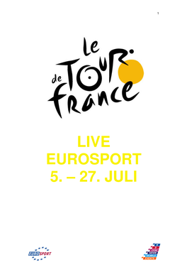 Live Eurosport 5. – 27. Juli