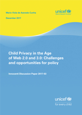 Child Privacy in the Age of Web 2.0 and 3.0: Challenges and Opportunities for Policy