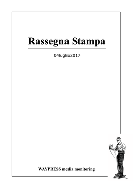 04Luglio2017 INDICE RASSEGNA STAMPA 04Luglio2017