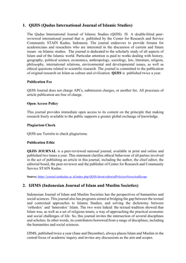 1. QIJIS (Qudus International Journal of Islamic Studies) 2. IJIMS (Indonesian Journal of Islam and Muslim Societies)