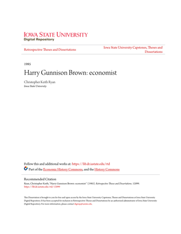 Harry Gunnison Brown: Economist Christopher Keith Ryan Iowa State University