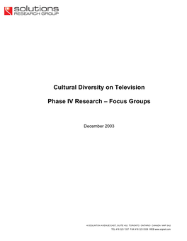 Cultural Diversity on Television Phase IV Research – Focus Groups