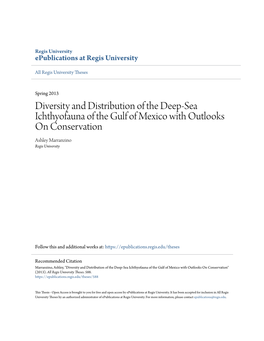 Diversity and Distribution of the Deep-Sea Ichthyofauna of the Gulf of Mexico with Outlooks on Conservation Ashley Marranzino Regis University