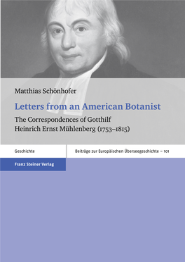 Letters from an American Botanist the Correspondences of Gotthilf Heinrich Ernst Mühlenberg (1753–1815) Letters Fromletters an American Botanist