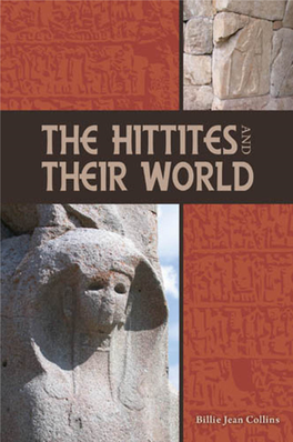 HITTITES and THEIR WORLD Archaeology and Biblical Studies