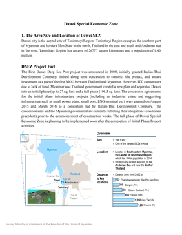 Dawei Special Economic Zone 1. the Area Size and Location of Dawei SEZ DSEZ Project Fact