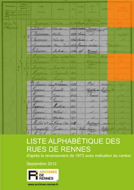 LISTE ALPHABÉTIQUE DES RUES DE RENNES D'après Le Recensement De 1973 Avec Indication Du Canton Septembre 2012