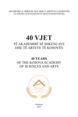40 Vjet Të Akademisë Së Shkencave Dhe Të Arteve Të Kosovës