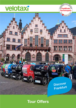 Tour Offers Discover Frankfurt Expert Velotaxi City Guides Will Show You and Your Guests Everything the City Has to Offer