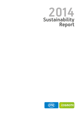 Sustainability Report 2014 the Report Is Addressed to the Main Group of Sustainability Report Where Possible