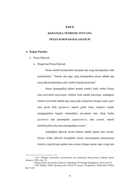 9 BAB II KERANGKA TEORITIK TENTANG PESAN DAKWAH DALAM FILM A. Kajian Pustaka 1. Pesan Dakwah A. Pengertian Pesan Dakwah Pesan Ad