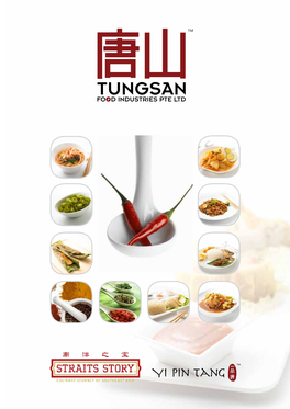 Tungsan Food Industries Pte Ltd Has Been Offering a Wide Range of Quality Pastes, Sauces, Marinades and Other Cooking Ingredients