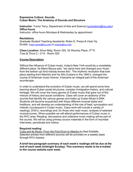 Expressive Culture: Sounds Cuban Music: the Anatomy of Sounds and Structure Instructor: Yunior Terry, Department of Arts And