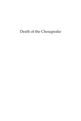 Death of the Chesapeake Scrivener Publishing 100 Cummings Center, Suite 541J Beverly, MA 01915-6106