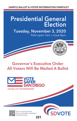 Presidential General Election Tuesday, November 3, 2020 Polls Open 7Am » Close 8Pm