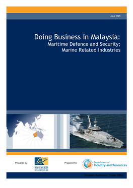 Doing Business in Malaysia: Maritime Defence and Security; Marine Related Industries