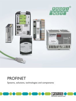 PROFINET Systems, Solutions, Technologies and Components in Dialog with Customers and Partners Worldwide