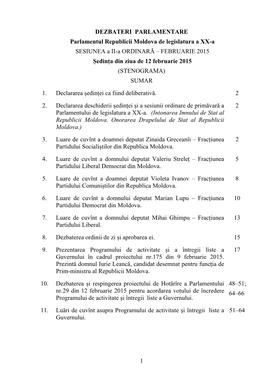 1 DEZBATERI PARLAMENTARE Parlamentul Republicii Moldova De Legislatura a XX-A SESIUNEA a II-A ORDINARĂ – FEBRUARIE 2015