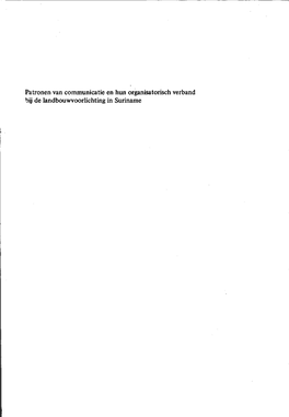 Patronen Van Communicatie En Hun Organisatorisch Verband Bij De Landbouwvoorlichting in Suriname Verslagenvan Landbouwkundige Onderzoekingen 864 G