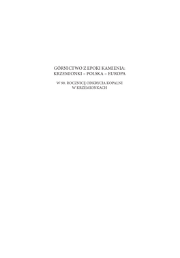 Górnictwo Z Epoki Kamienia: Krzemionki – Polska – Europa