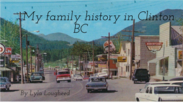 Lyla, My Family History of Clinton, BC