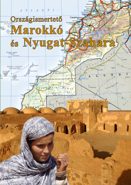 Marokkó És Nyugat-Szahara És Marokkó Országismertető