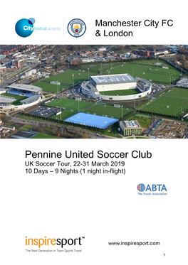 Pennine United Soccer Club UK Soccer Tour, 22-31 March 2019 10 Days – 9 Nights (1 Night In-Flight)