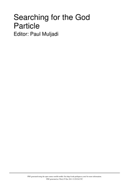 Searching for the God Particle Editor: Paul Muljadi