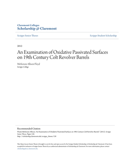 An Examination of Oxidative Passivated Surfaces on 19Th Century Colt Revolver Barrels Mckenzie Allison Floyd Scripps College