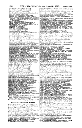 CITY and CLERICAL DIRECTORY, 1899. NEWSPAPERS Lxeier }'Lying Post, 18 New Bridge Street E C All the World, 101 Queen Victoria