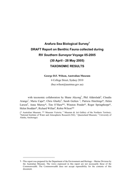 Arafura Sea Biological Survey1 DRAFT Report on Benthic Fauna Collected During RV Southern Surveyor Voyage 05-2005 (30 April - 28 May 2005) TAXONOMIC RESULTS