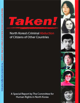 Taken! North Korea’S Criminal Abduction of Citizens of Other Countries