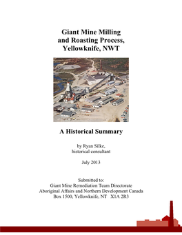 Giant Mine Milling and Roasting Process, Yellowknife, NWT