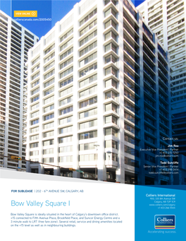 Bow Valley Square I +1 403 266 5544