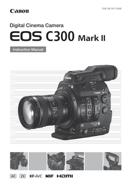 Canon EOS C300 Mark II User Guide Manual