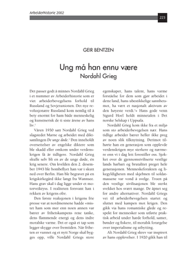 Geir Bentzen : Ung Må Han Ennu Være. Nordahl Grieg