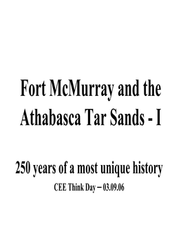 Fort Mcmurray and the Athabasca Tar Sands - I