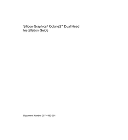 Silicon Graphics® Octane2™ Dual Head Installation Guide