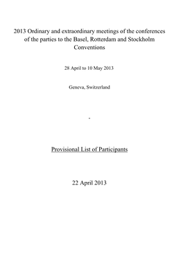 2013 Ordinary and Extraordinary Meetings of the Conferences of the Parties to the Basel, Rotterdam and Stockholm Conventions