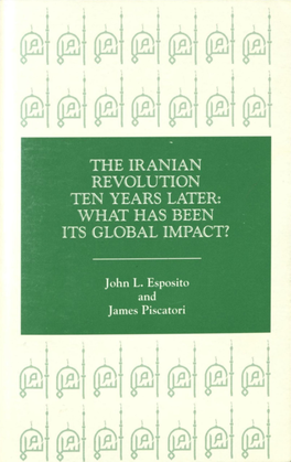 The Iranian Revolution Ten Years Later; What Has Been Its Global Impact?