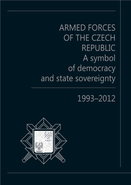 Armed Forces of the Czech Republic: a Symbol of Democracy and State